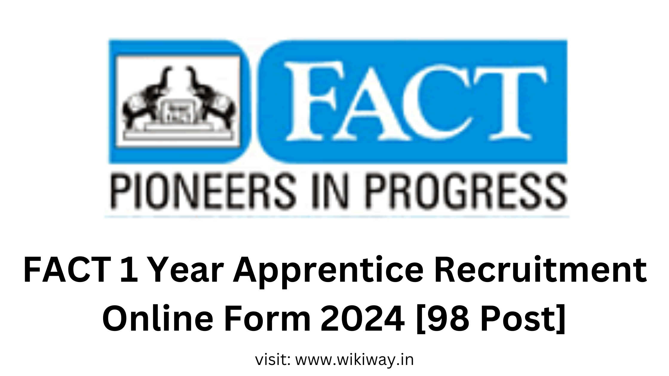 FACT 1 Year Apprentice Recruitment Online Form 2024